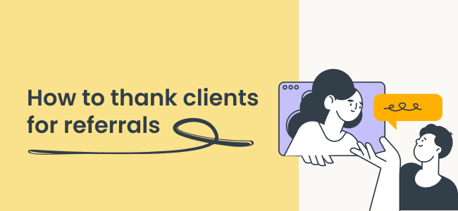How to thank clients for referrals